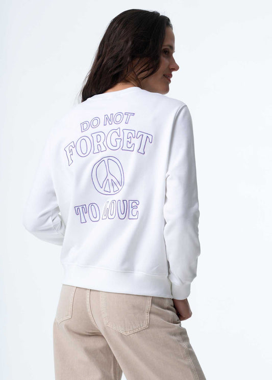 Sweatshirt Do Not Forget To Love