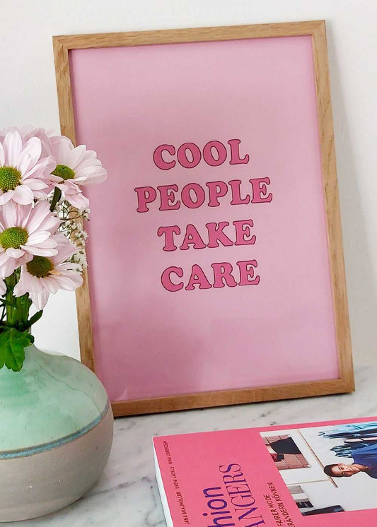 Poster Cool People Take Care